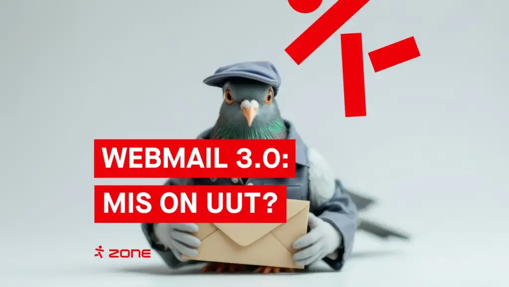 Zone Webmail 3.0: Uued funktsioonid, mis muudavad e-posti haldamise lihtsamaks ja mugavamaks
