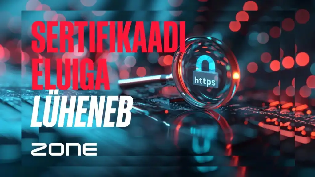 SSL/TLS sertifikaatide eluiga lüheneb
